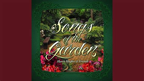 The Healing Power of the Garden Song